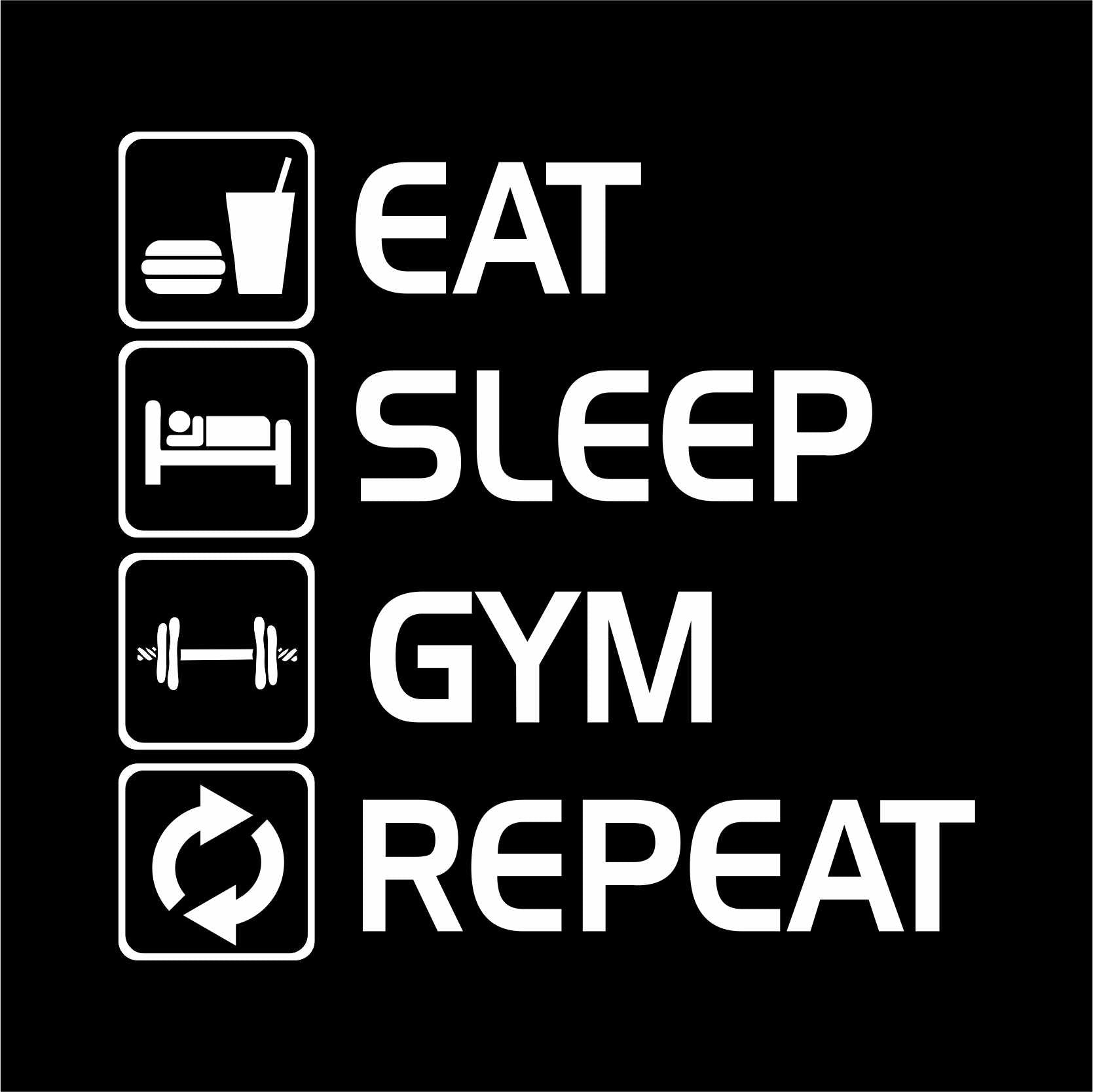 Eat Sleep Gym Repeat - Printed T-Shirt/Vest
