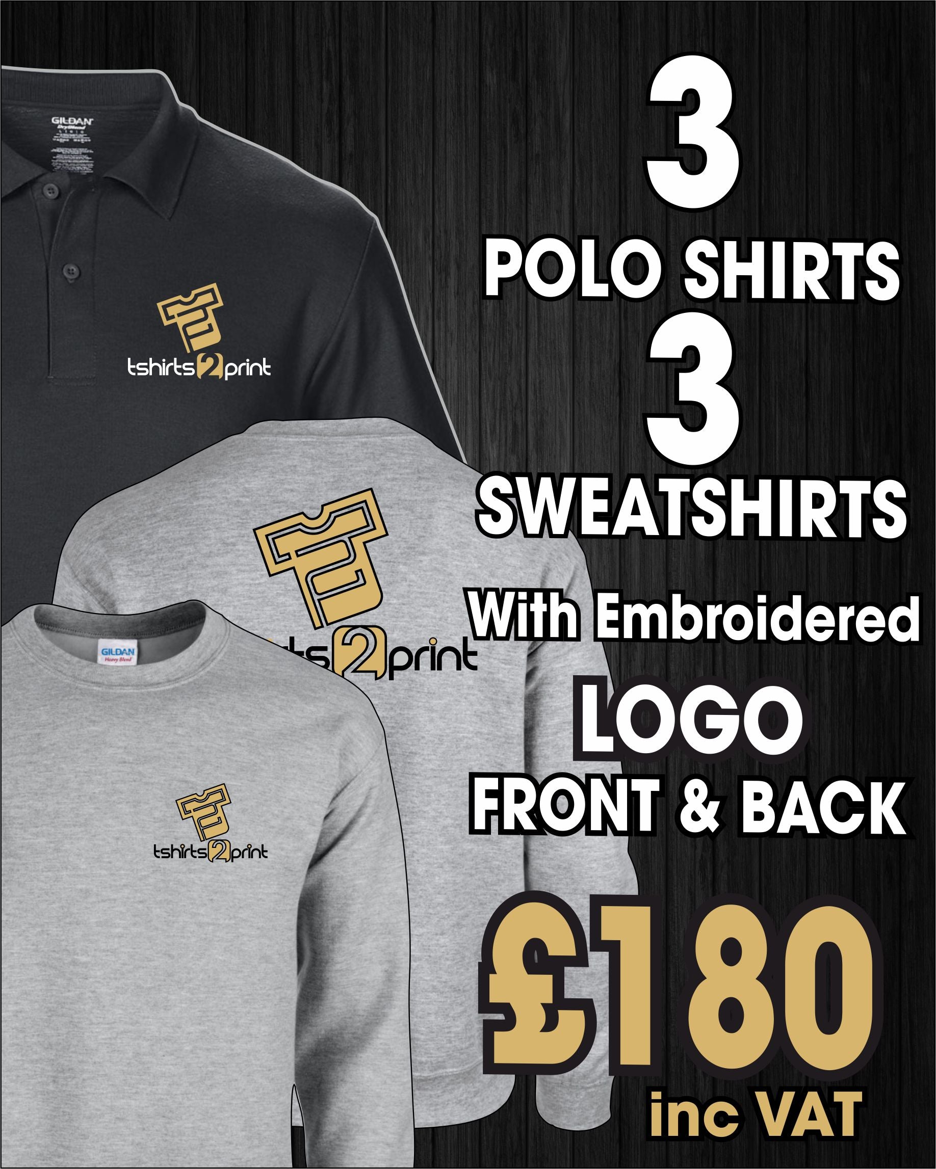 3 x Polo Tops, 3 X Sweatshirts with Embroidered LOGO & one colour PRINT on back