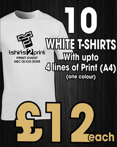 10 x WHITE T-Shirts with ONE colour PRINT one side