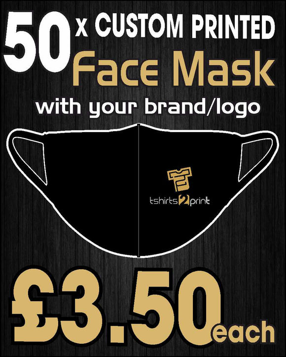 50 x Facemasks with CUSTOM PRINTED LOGO