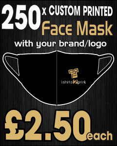 250 x Facemasks with CUSTOM PRINTED LOGO