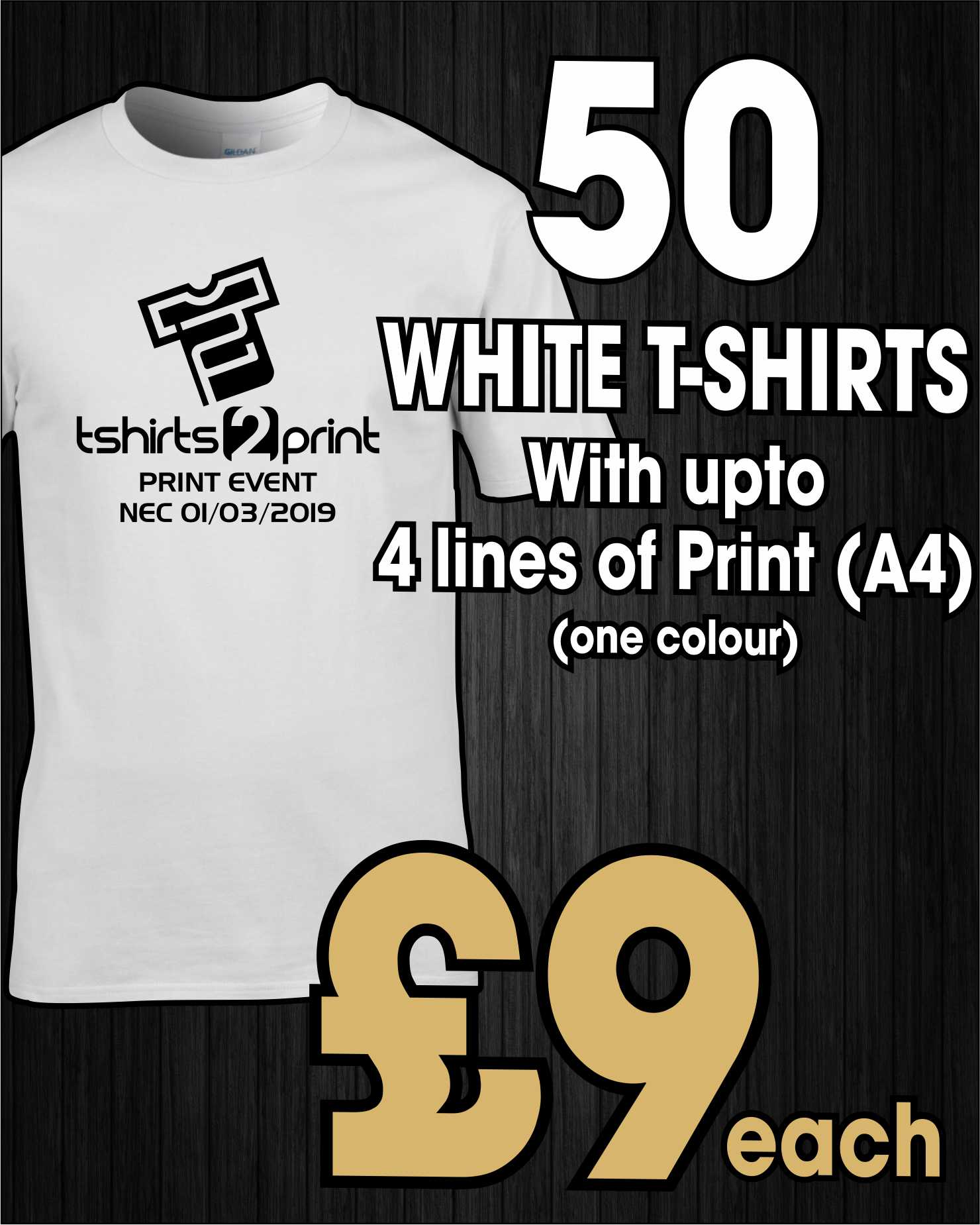 50 x WHITE T-Shirts with ONE colour PRINT one side