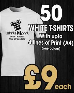 50 x WHITE T-Shirts with ONE colour PRINT one side